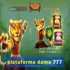 plataforma dama 777